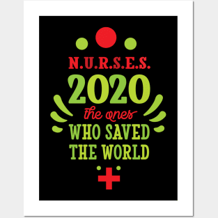 NURSES 2020 the ones who save the world Posters and Art